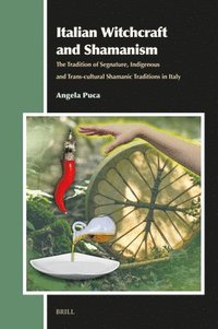 bokomslag Italian Witchcraft and Shamanism