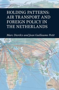 bokomslag Holding Patterns: Air Transport and Foreign Policy in the Netherlands