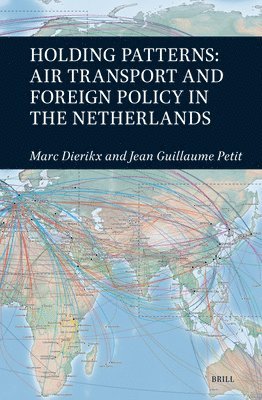Holding Patterns: Air Transport and Foreign Policy in the Netherlands