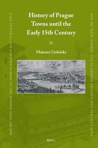 bokomslag History of Prague Towns Until the Early 15th Century