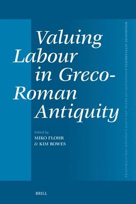 bokomslag Valuing Labour in Greco-Roman Antiquity