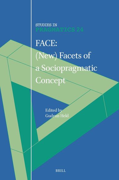 FACE: (New) Facets of a Sociopragmatic Concept, Inbunden