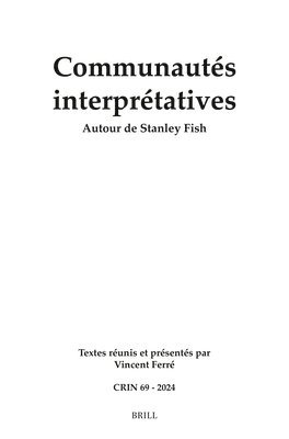 Communautés Interprétatives: Autour de Stanley Fish 1