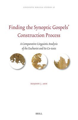 Finding the Synoptic Gospels’ Construction Process