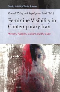 bokomslag Feminine Visibility in Contemporary Iran