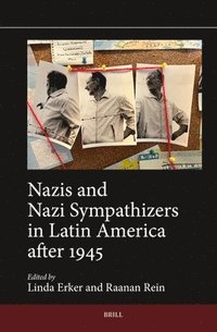bokomslag Nazis and Nazi Sympathizers in Latin America After 1945