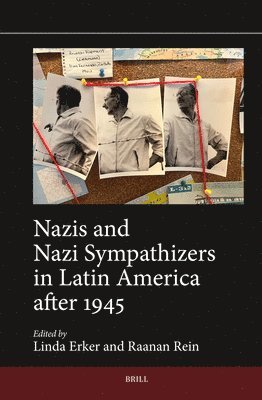 Linda Erker - Nazis and Nazi Sympathizers in Latin America after 1945, Inbunden