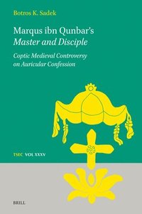 bokomslag Marqus ibn Qunbar's Master and Disciple