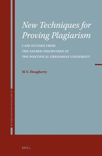 bokomslag New Techniques for Proving Plagiarism