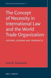 bokomslag Concept of Necessity in International Law and the World Trade Organization
