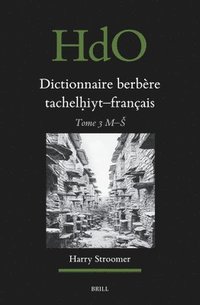 bokomslag Dictionnaire Berbère Tachelh?iyt - Français: Établi Sur La Base d'Ouvrages Publiés Et Non-Publiés, d'Études Et Documents Divers, de Thèses Univer