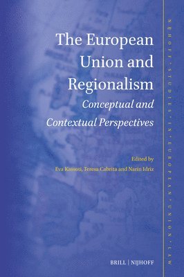The European Union and Regionalism: Conceptual and Contextual Perspectives
