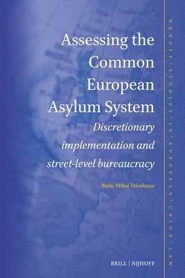 Radu-Mihai Triculescu - Assessing the Common European Asylum System, Inbunden