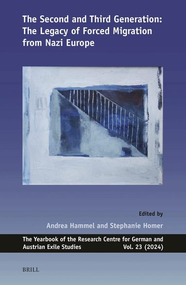 Andrea Hammel - Second and Third Generation: The Legacy of Forced Migration from Nazi Europe, Häftad
