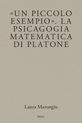 Laura Marongiu - Un piccolo esempio. La psicagogia matematica di Platone, Inbunden
