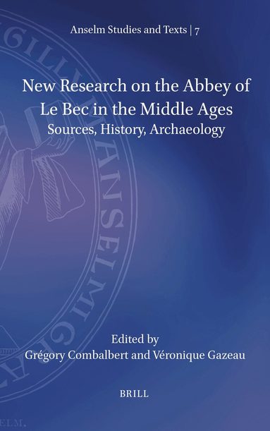 Grégory Combalbert - New Research on the Abbey of Le Bec in the Middle Ages, Inbunden