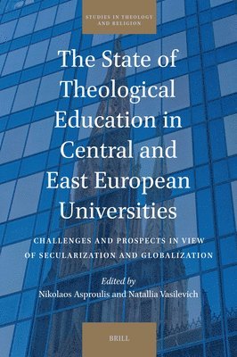 State of Theological Education in Central and East European Universities