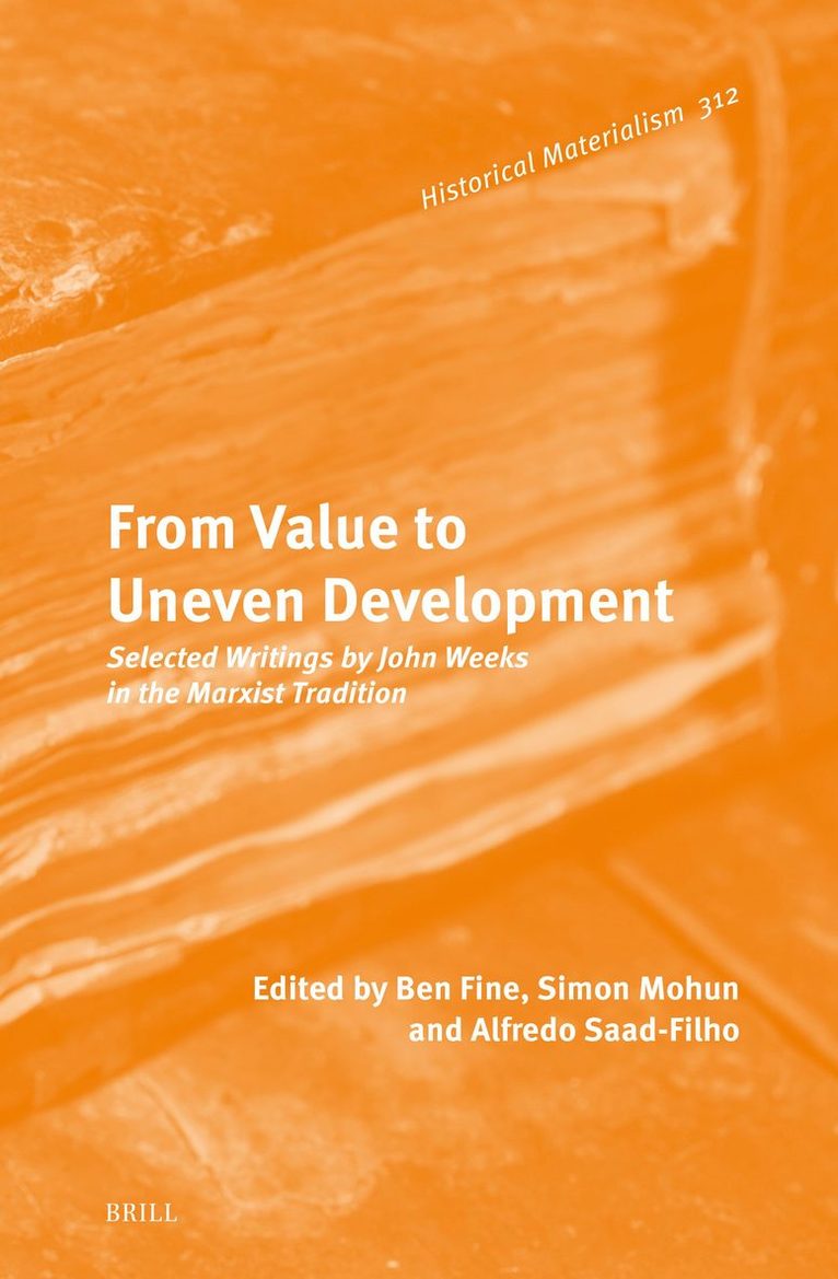 Ben Fine, Simon Mohun, Alfredo Saad-Filho - From Value to Uneven Development, Inbunden