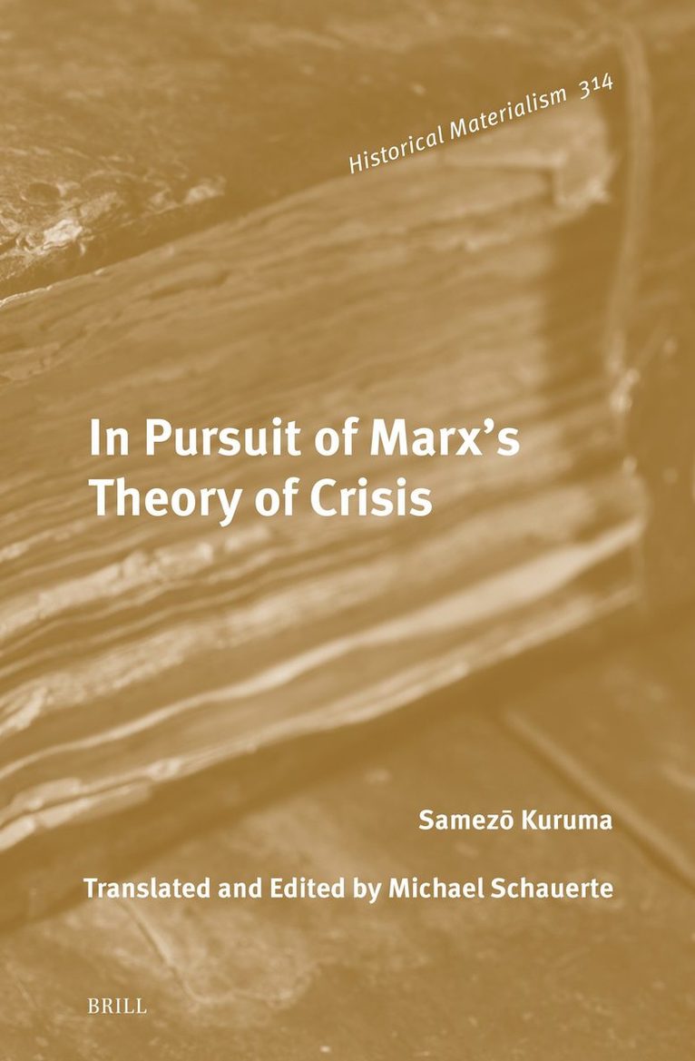 Kuruma Samezō, Kuruma Samez&#333;, Kuruma Samezo, Samez&, Edward Michael Schauerte - In Pursuit of Marx's Theory of Crisis, Inbunden