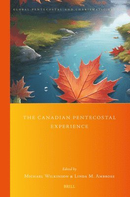 bokomslag The Canadian Pentecostal Experience