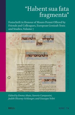 bokomslag Habent Sua Fata Fragmenta: Festschrift in Honour of Mauro Perani Offered by Friends and Colleagues, European Genizah Texts and Studies, Volume 7