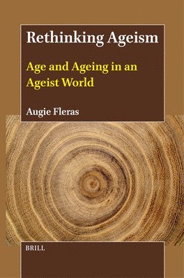 bokomslag Rethinking Ageism: Age and Ageing in an Ageist World