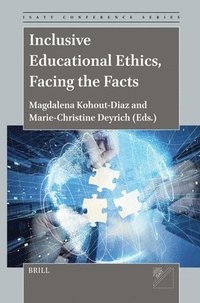 bokomslag Inclusive Educational Ethics, Facing the Facts