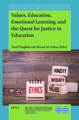 bokomslag Values, Education, Emotional Learning, and the Quest for Justice in Education