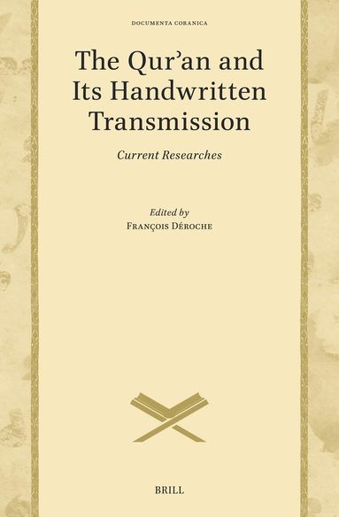 Qurʾan and Its Handwritten Transmission, Inbunden