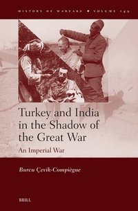 bokomslag Turkey and India in the Shadow of the Great War: An Imperial War