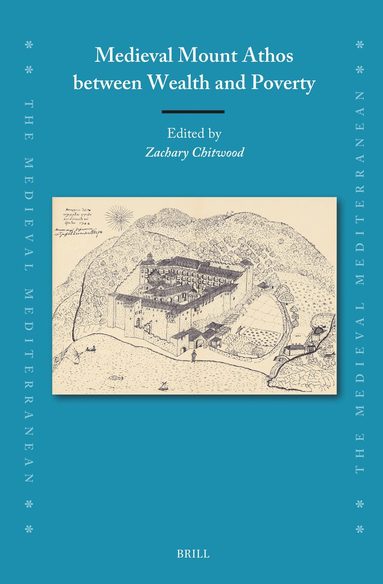 Medieval Mount Athos between Wealth and Poverty, Inbunden