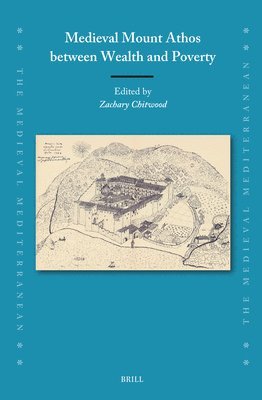 Medieval Mount Athos between Wealth and Poverty