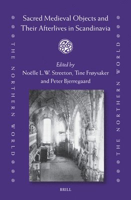 bokomslag Sacred Medieval Objects and Their Afterlives in Scandinavia