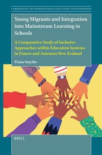 bokomslag Young Migrants and Plurilingualism in Schools: A Comparative Study of Language Diversity Within Education Systems in France and Aotearoa New Zealand