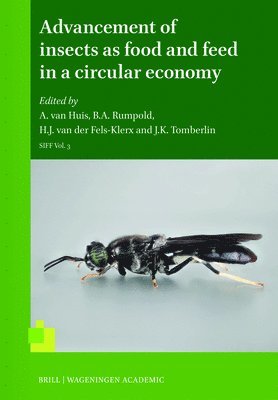 Advancement of Insects as Food and Feed in a Circular Economy 1