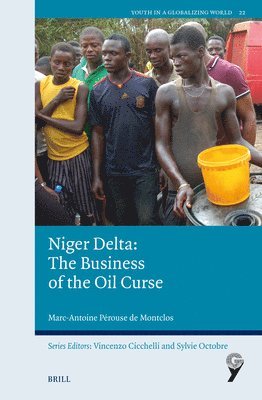 Marc-Antoine Pérouse de Montclos - Niger Delta: The Business of the Oil Curse, Häftad