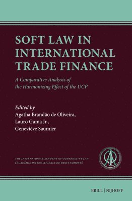 Soft Law in International Trade Finance: A Comparative Analysis of the Harmonizing Effect of the Ucp 1