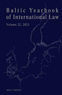 bokomslag Baltic Yearbook of International Law, Volume 22 (2023)