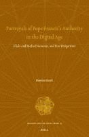 bokomslag Portrayals of Pope Francis's Authority in the Digital Age: Flicks and Media Discourses, and User Perspectives