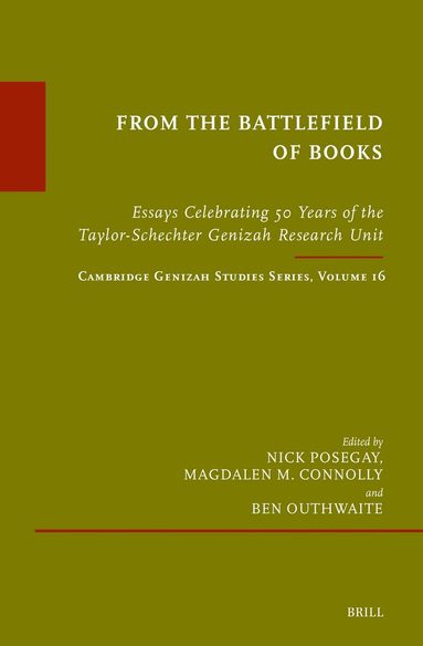 From the Battlefield of Books: Essays Celebrating 50 Years of the Taylor-Schechter Genizah Research Unit, Inbunden