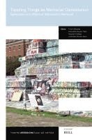 Toppling Things as Memorial Contestation: Spectacle and Affect of Monument Removal 1