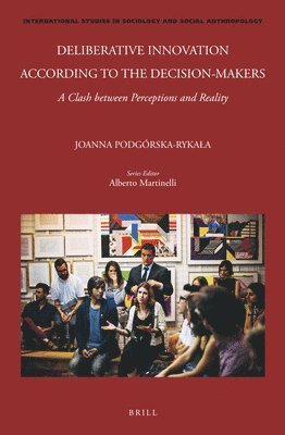 Deliberative Innovation according to the Decision-Makers