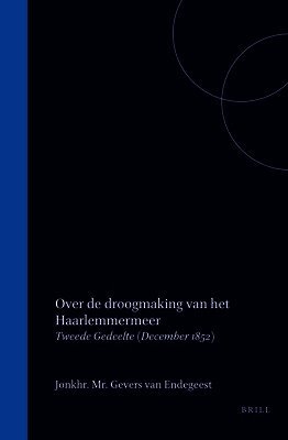 Over de Droogmaking Van Het Haarlemmermeer: Tweede Gedeelte (December 1852)