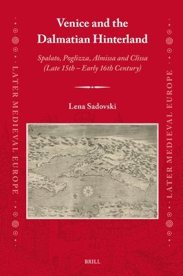 Venice and the Dalmatian Hinterland