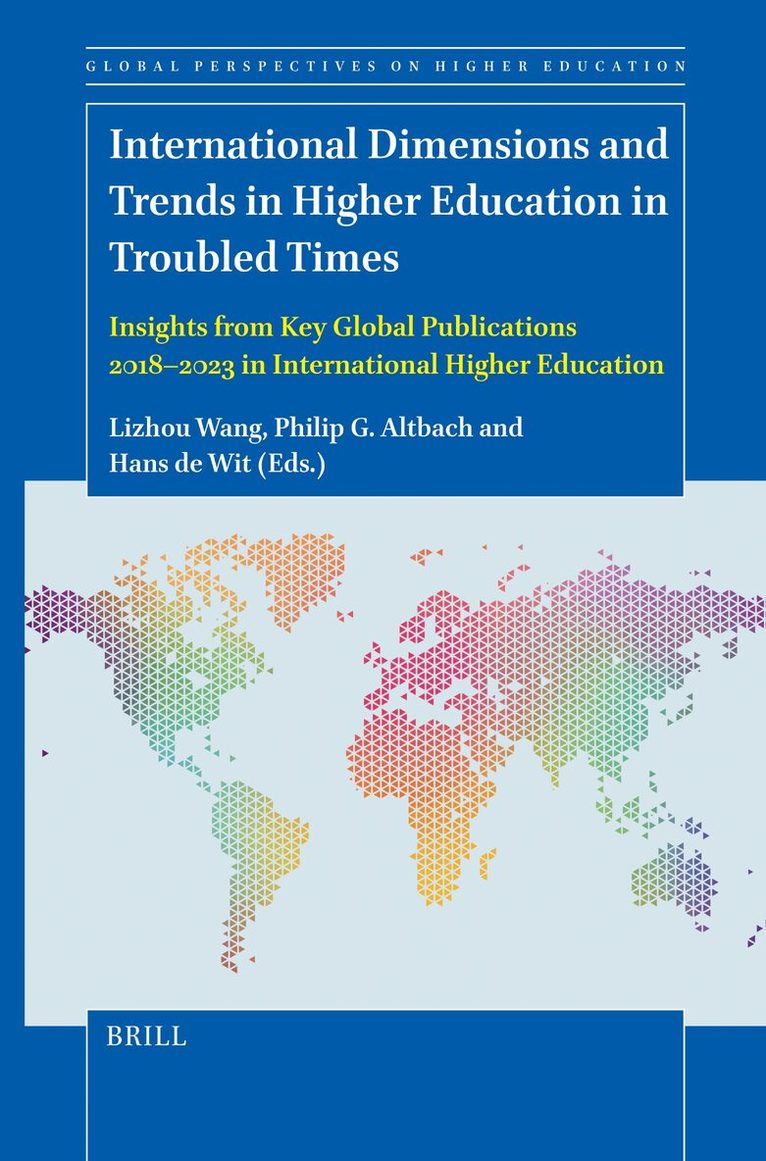 International Dimensions and Trends in Higher Education in Troubled Times, Häftad