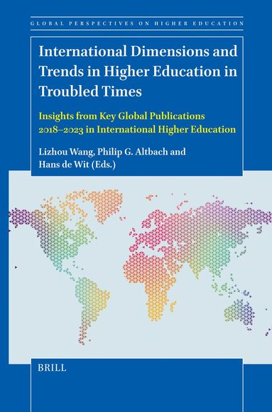 International Dimensions and Trends in Higher Education in Troubled Times, Inbunden