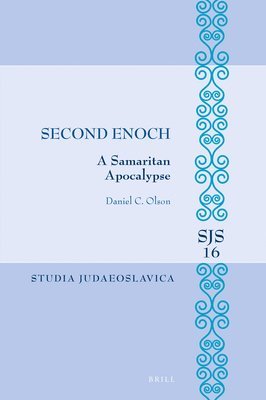 Second Enoch: A Samaritan Apocalypse 1