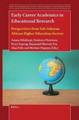 bokomslag Early Career Academics in Educational Research: Perspectives from Sub-Saharan African Higher Education Sectors