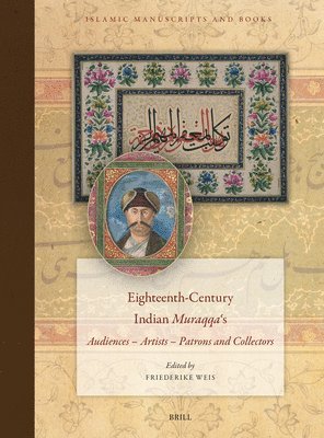 bokomslag Eighteenth-Century Indian Muraqqa?s