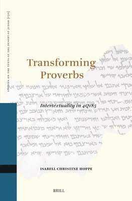 bokomslag Transforming Proverbs: Intertextuality in 4q185